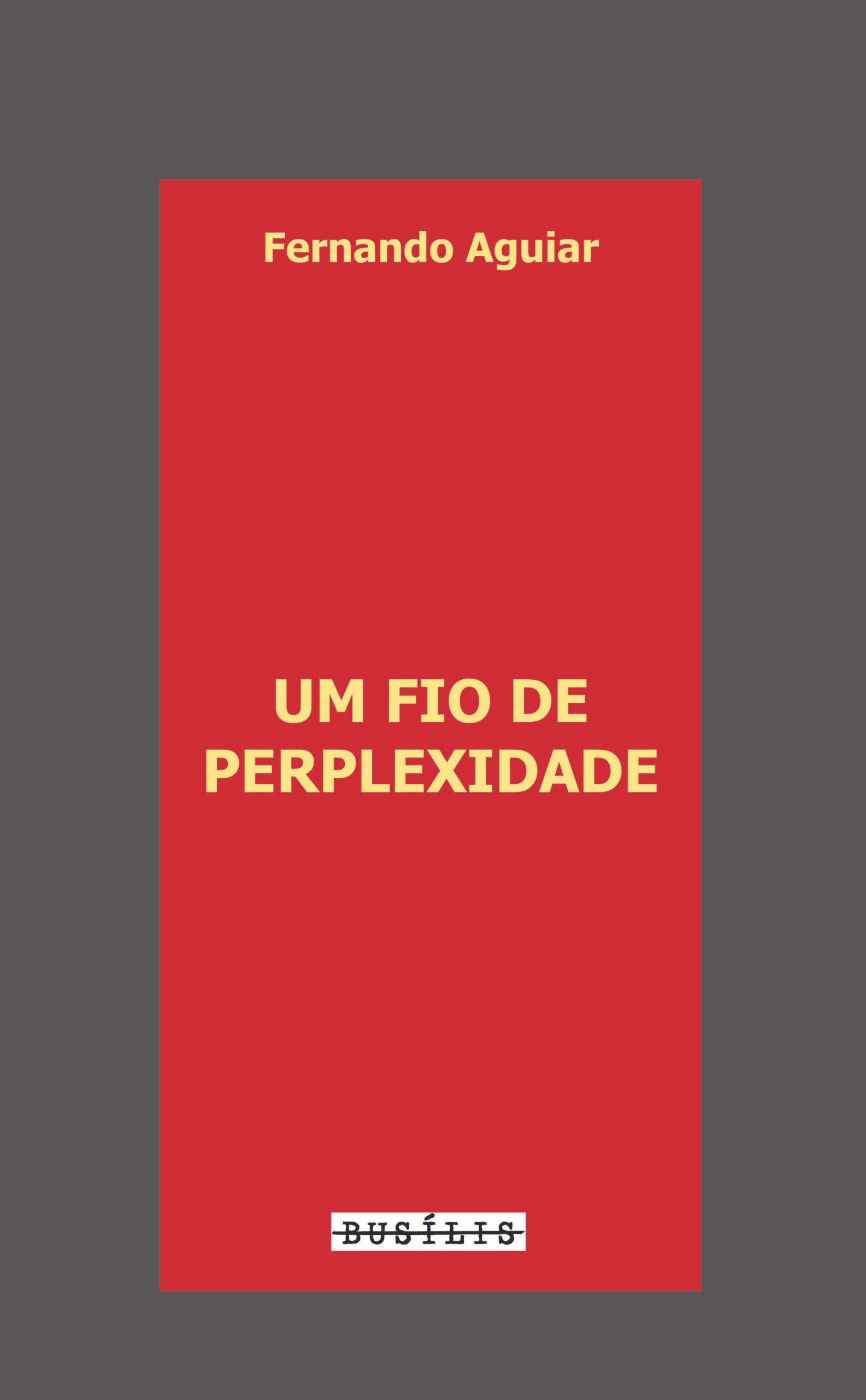 Um Fio de Perplexidade